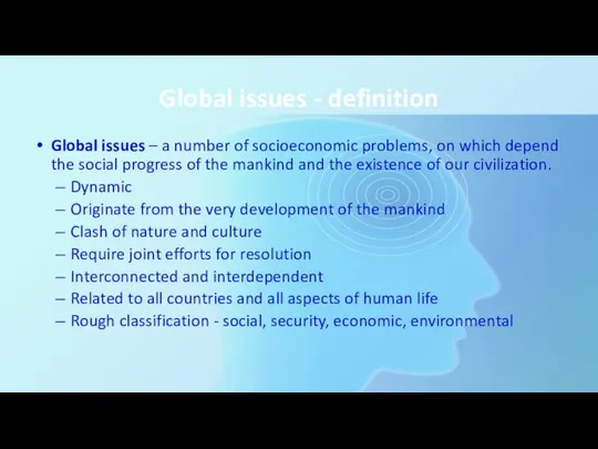 Global issues - definition Global issues – a number of socioeconomic