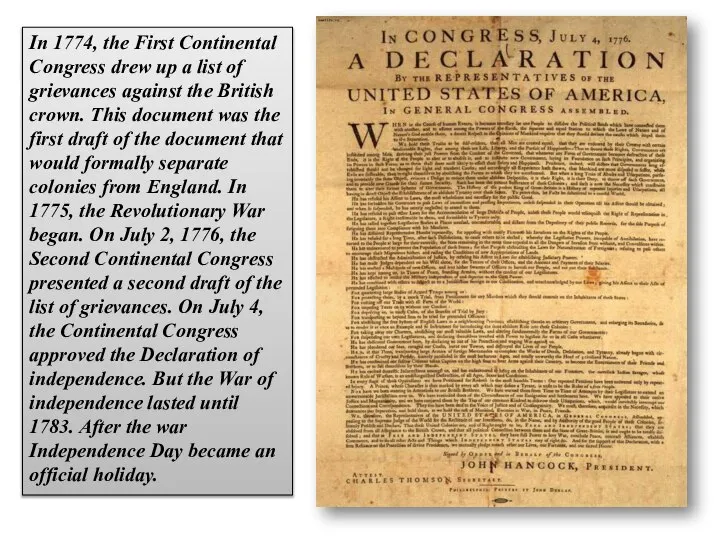 In 1774, the First Continental Congress drew up a list of