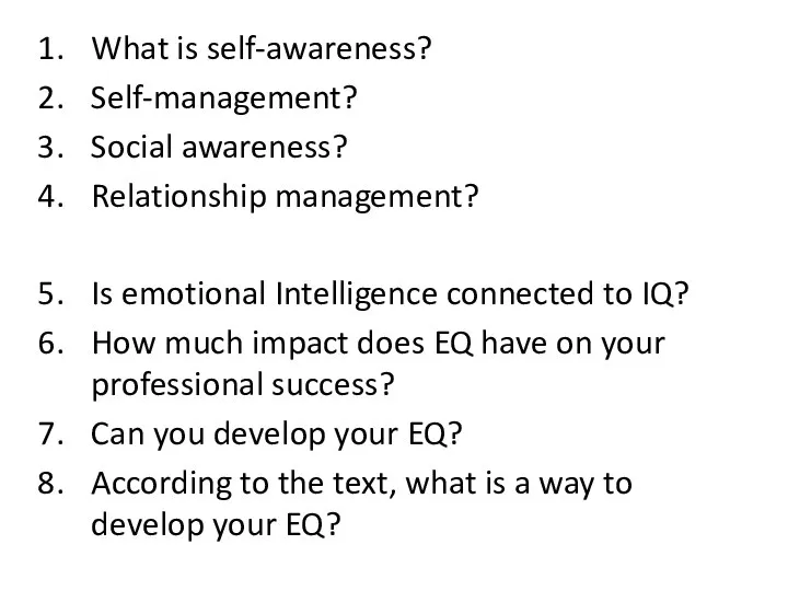 What is self-awareness? Self-management? Social awareness? Relationship management? Is emotional Intelligence