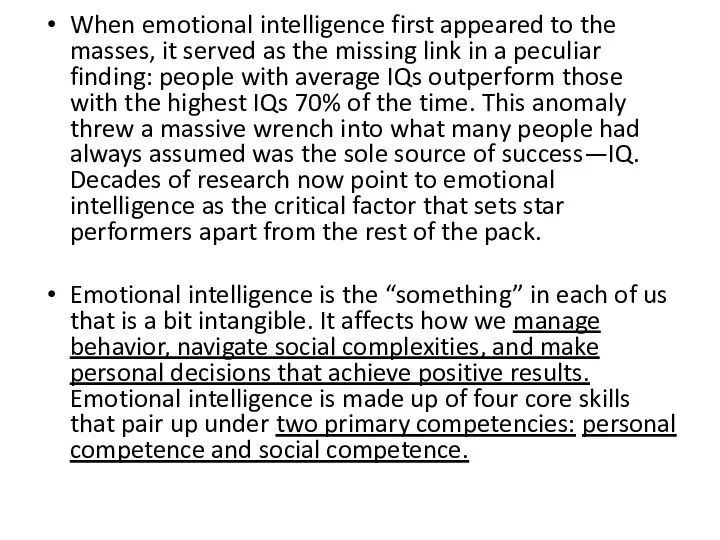 When emotional intelligence first appeared to the masses, it served as