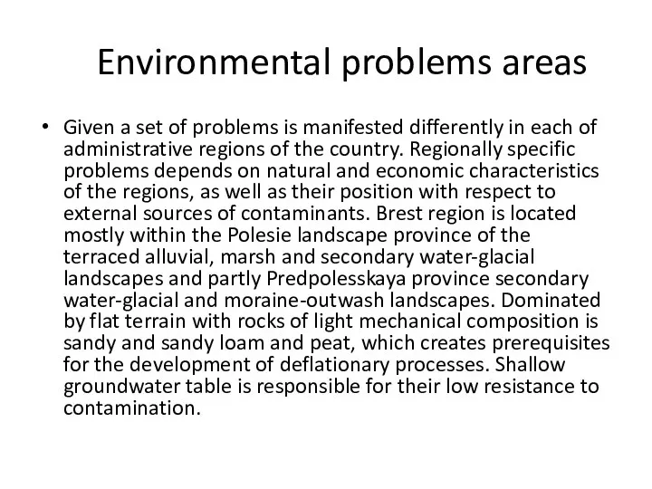 Environmental problems areas Given a set of problems is manifested differently
