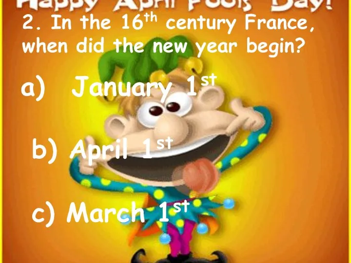 2. In the 16th century France, when did the new year