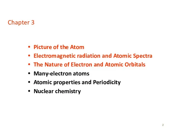 Picture of the Atom Electromagnetic radiation and Atomic Spectra The Nature