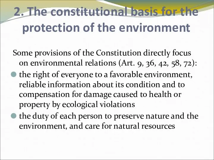 2. The constitutional basis for the protection of the environment Some