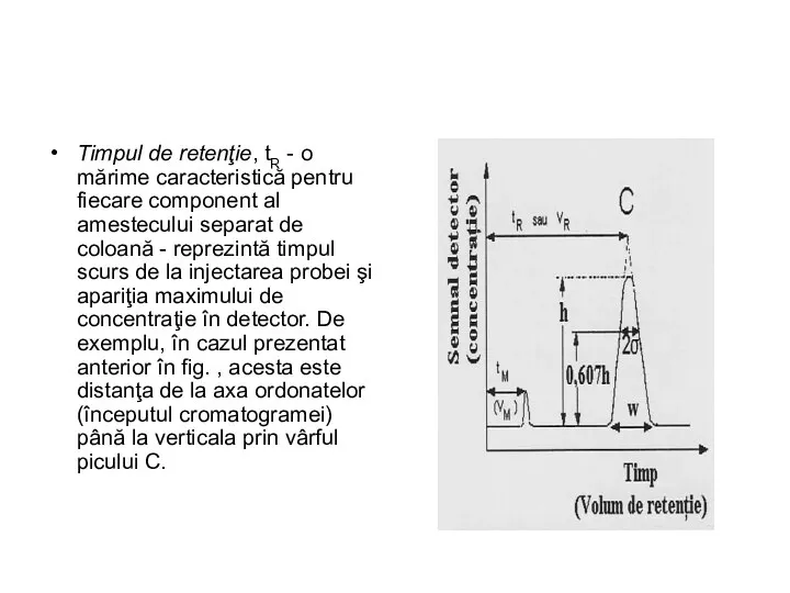 Timpul de retenţie, tR - o mărime caracteristică pentru fiecare component