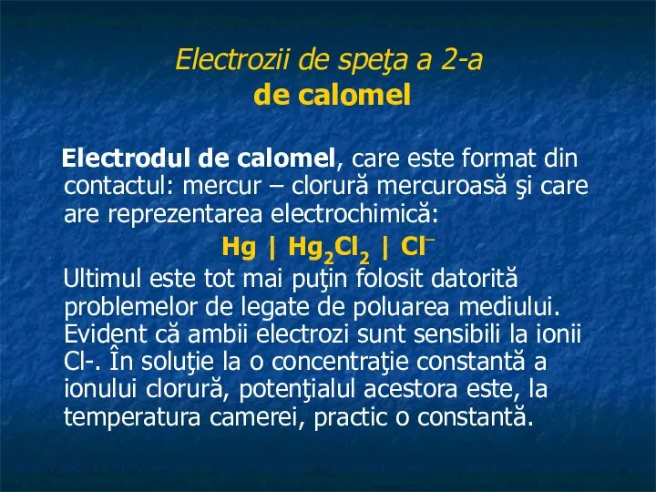 Electrozii de speţa a 2-a de calomel Electrodul de calomel, care