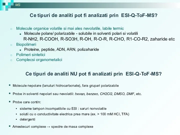 Ce tipuri de analiti pot fi analizati prin ESI-Q-ToF-MS? Molecule organice