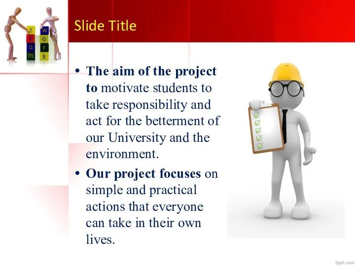 Slide Title The aim of the project to motivate students to