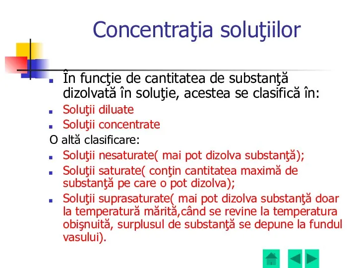 Concentraţia soluţiilor În funcţie de cantitatea de substanţă dizolvată în soluţie,