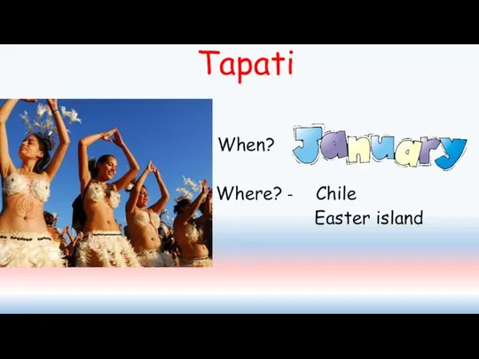 Tapati When? Where? - Chile Easter island