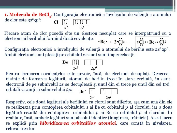 1. Molecula de BeCl2. Configuraţia electronică a învelişului de valenţă a