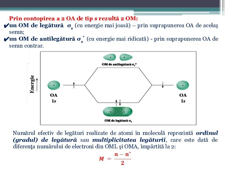 Prin contopirea a 2 OA de tip s rezultă 2 OM: