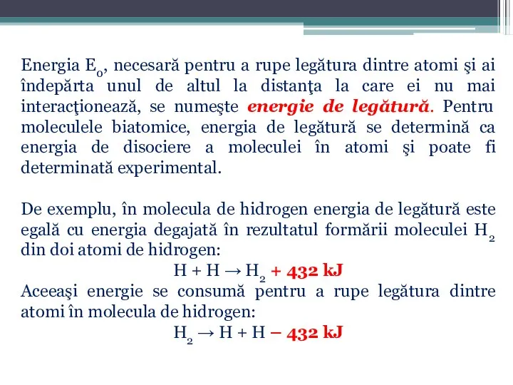 Energia E0, necesară pentru a rupe legătura dintre atomi şi ai