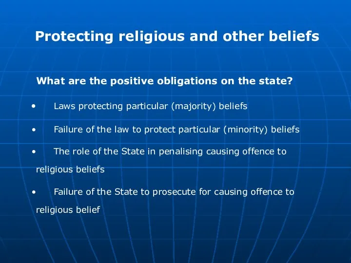 Protecting religious and other beliefs What are the positive obligations on