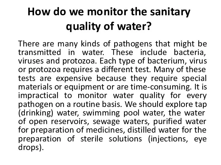 How do we monitor the sanitary quality of water? There are