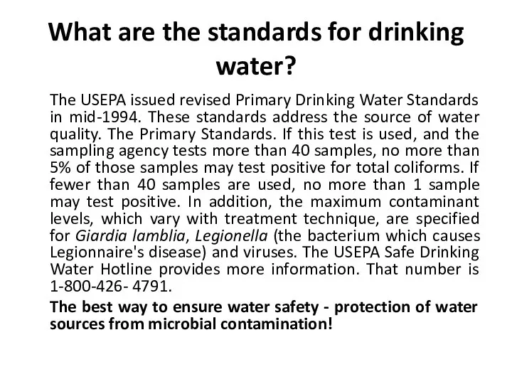 What are the standards for drinking water? The USEPA issued revised