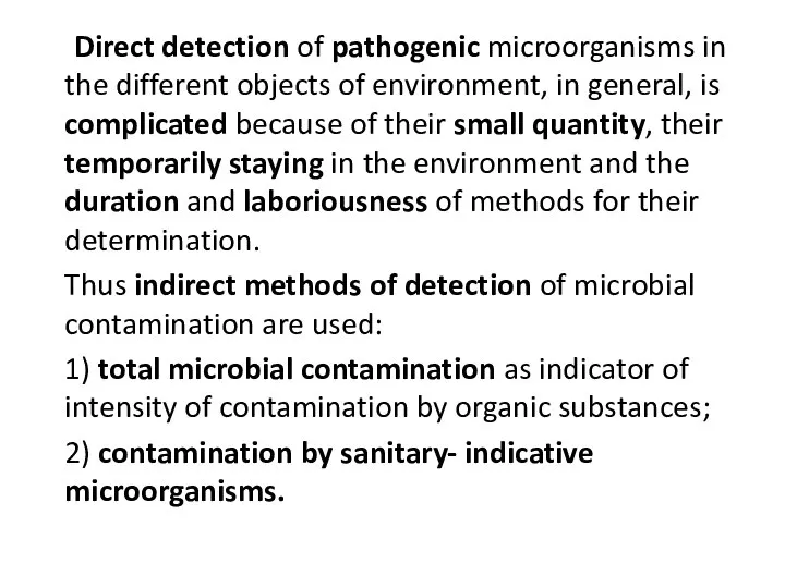 Direct detection of pathogenic microorganisms in the different objects of environment,