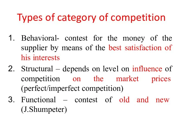 Types of category of competition Behavioral- contest for the money of