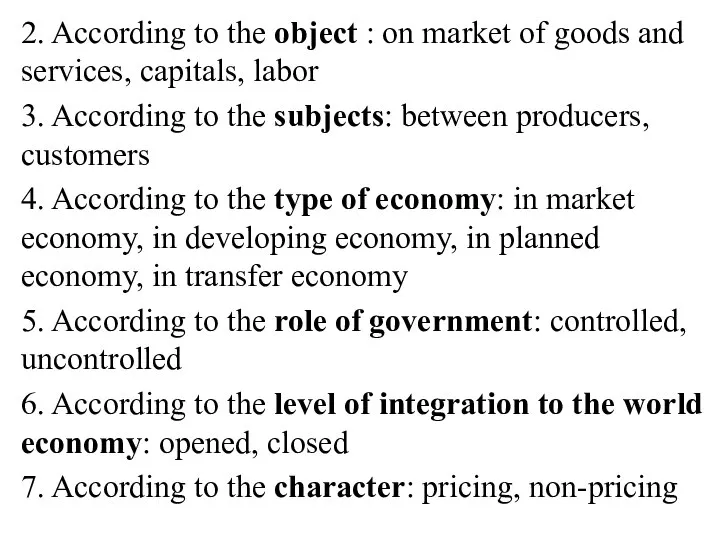 2. According to the object : on market of goods and