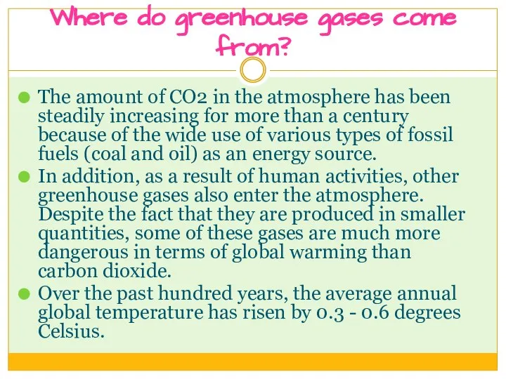 Where do greenhouse gases come from? The amount of CO2 in