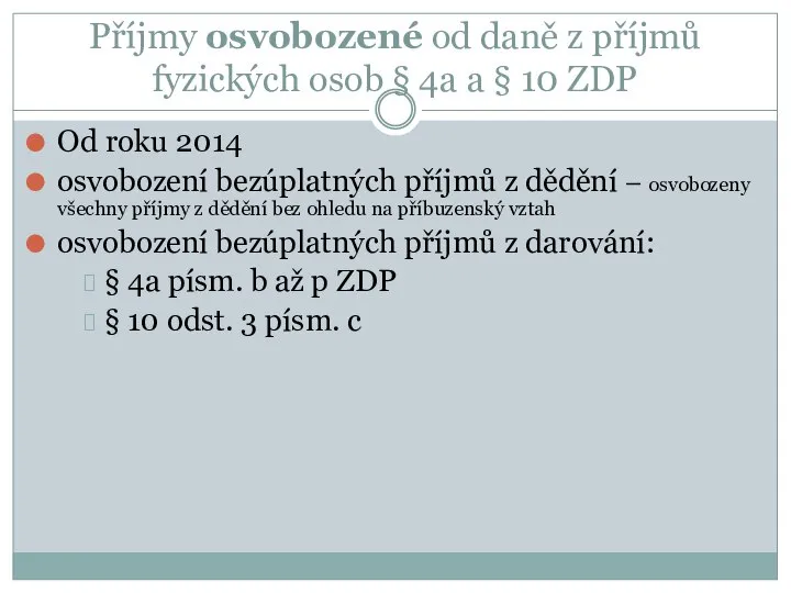 Příjmy osvobozené od daně z příjmů fyzických osob § 4a a