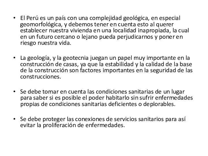 El Perú es un país con una complejidad geológica, en especial