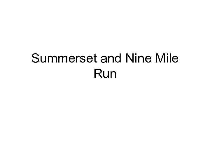 Summerset and Nine Mile Run