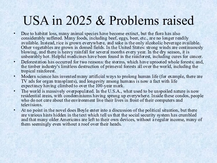 USA in 2025 & Problems raised Due to habitat loss, many