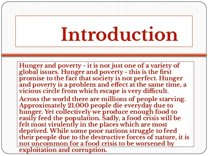 Introduction Hunger and poverty - it is not just one of