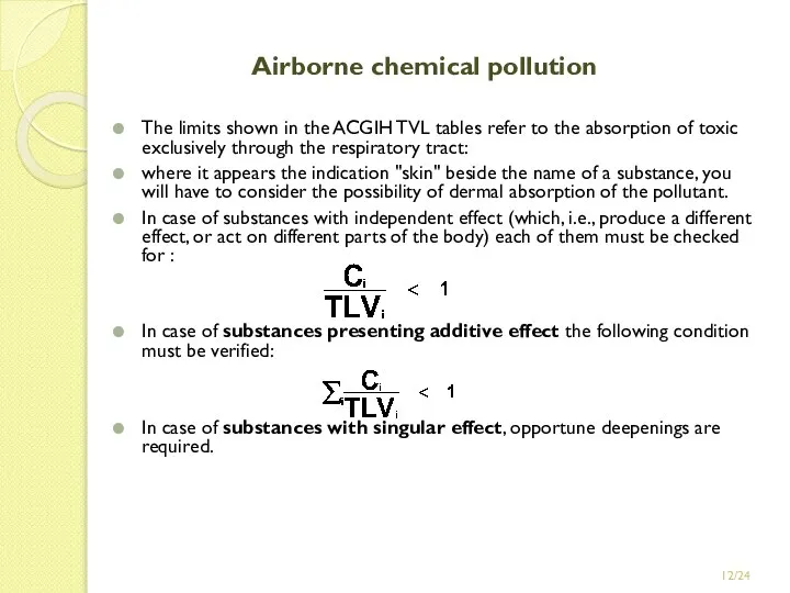 /24 Airborne chemical pollution The limits shown in the ACGIH TVL