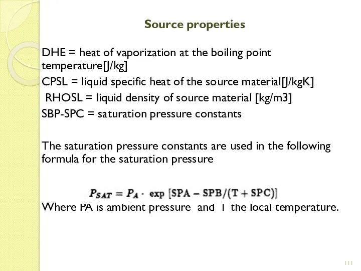 Source properties DHE = heat of vaporization at the boiling point