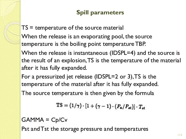 Spill parameters TS = temperature of the source material When the