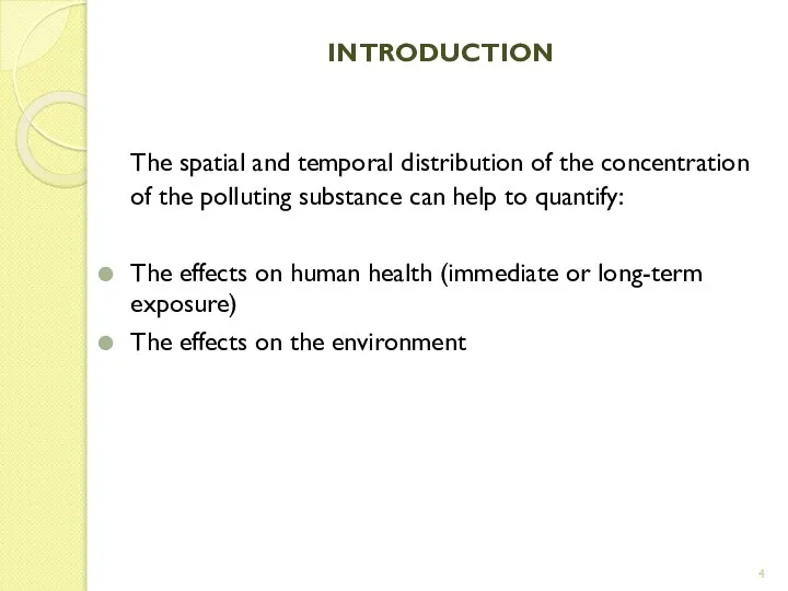 INTRODUCTION The spatial and temporal distribution of the concentration of the