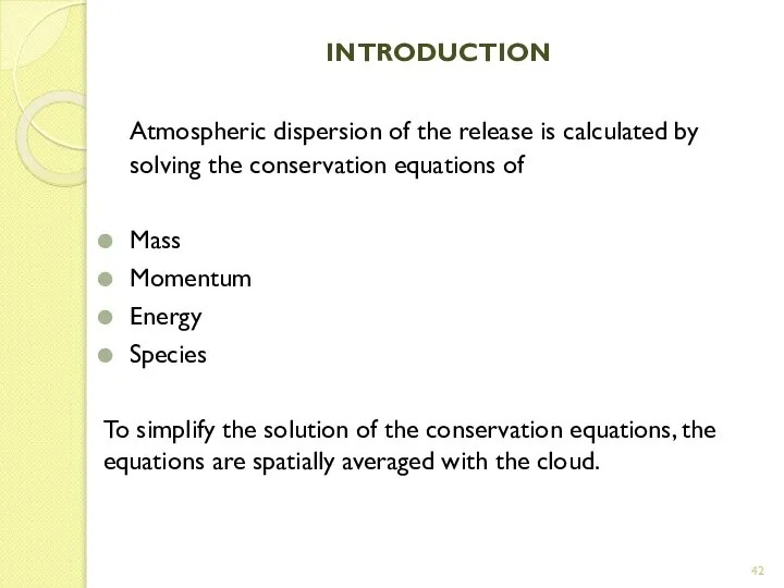 INTRODUCTION Atmospheric dispersion of the release is calculated by solving the