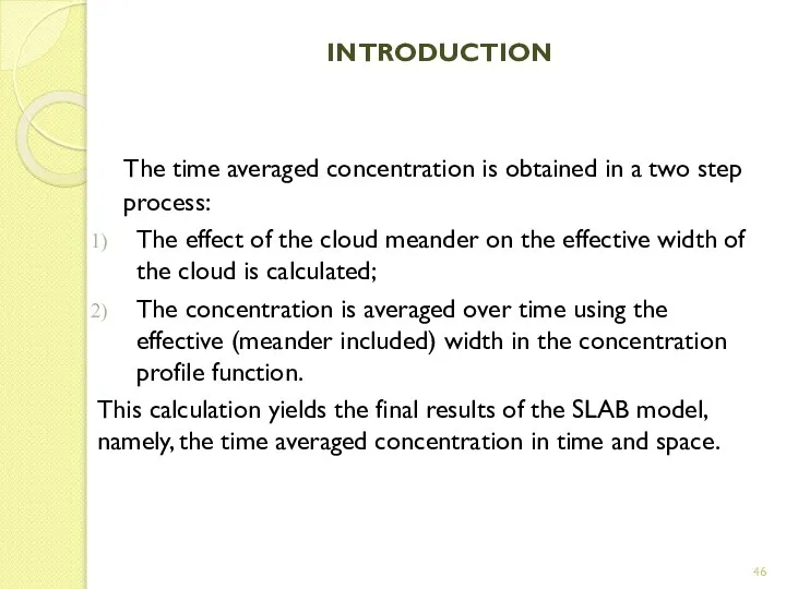 INTRODUCTION The time averaged concentration is obtained in a two step