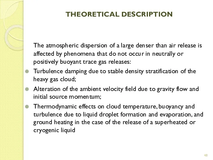 THEORETICAL DESCRIPTION The atmospheric dispersion of a large denser than air