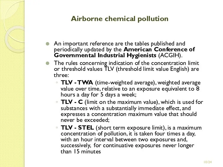 /24 Airborne chemical pollution An important reference are the tables published