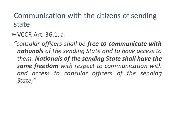 Communication with the citizens of sending state VCCR Art. 36.1. a: