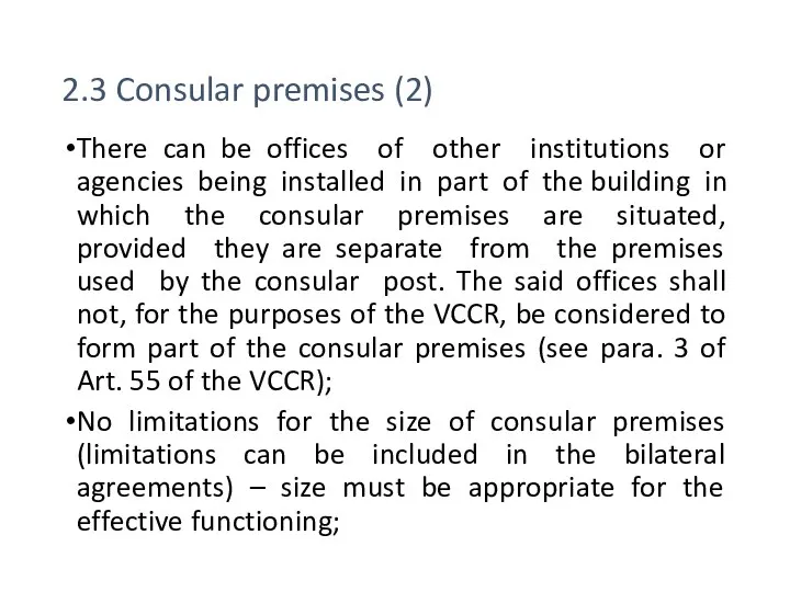 2.3 Consular premises (2) There can be offices of other institutions