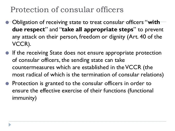 Protection of consular officers Obligation of receiving state to treat consular