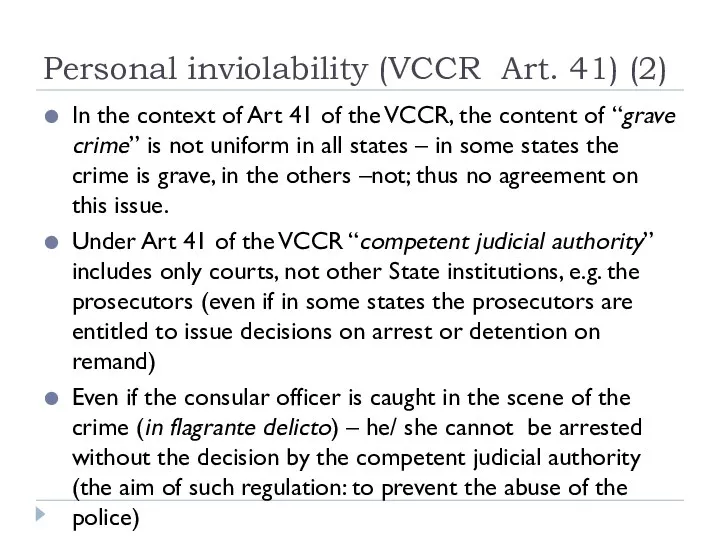 Personal inviolability (VCCR Art. 41) (2) In the context of Art