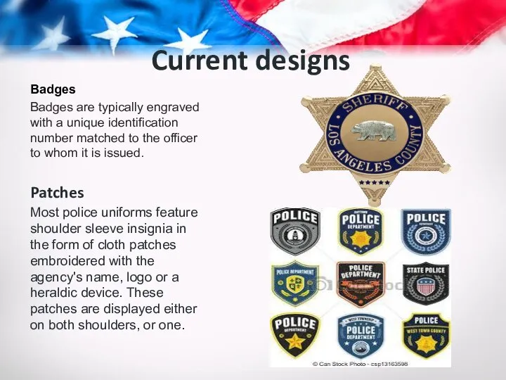 Current designs Badges Badges are typically engraved with a unique identification