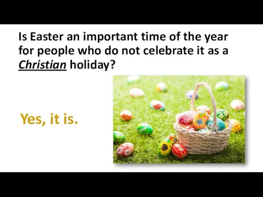 Is Easter an important time of the year for people who