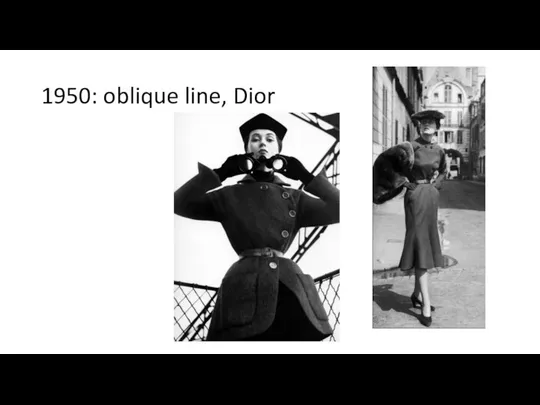 1950: oblique line, Dior