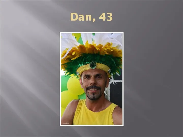 Dan, 43