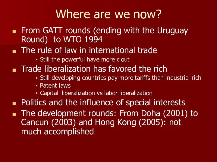 Where are we now? From GATT rounds (ending with the Uruguay