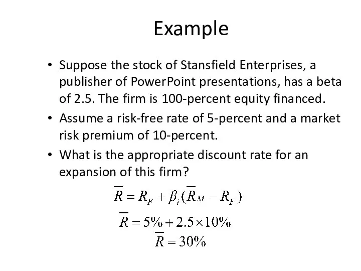 Example Suppose the stock of Stansfield Enterprises, a publisher of PowerPoint