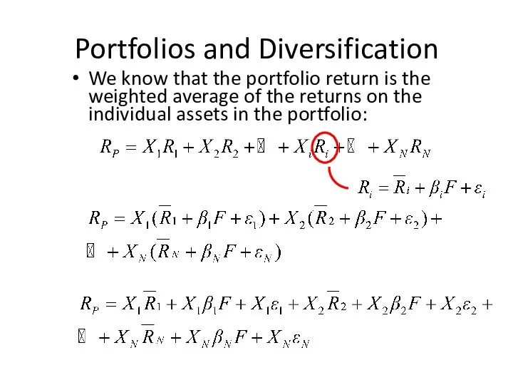 Portfolios and Diversification We know that the portfolio return is the