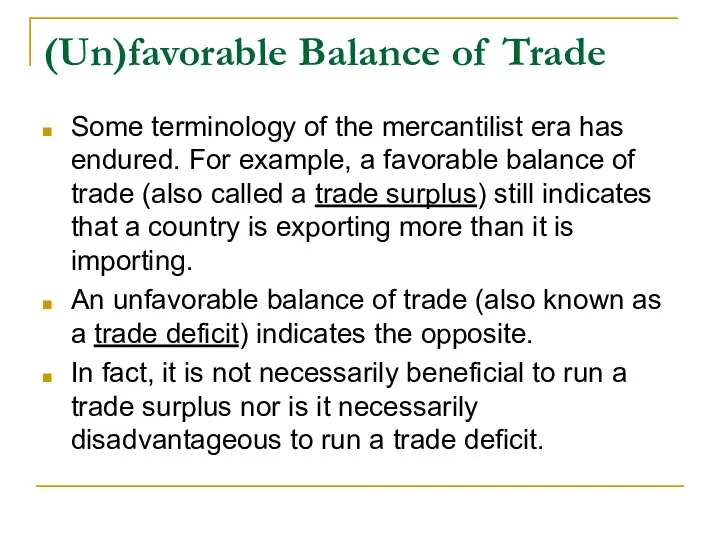 (Un)favorable Balance of Trade Some terminology of the mercantilist era has