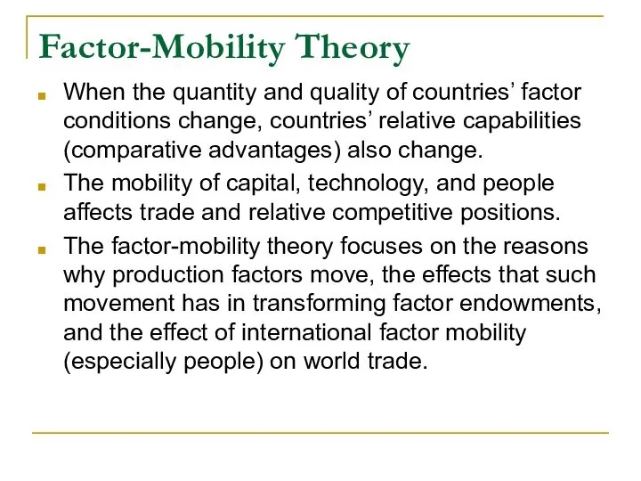 Factor-Mobility Theory When the quantity and quality of countries’ factor conditions